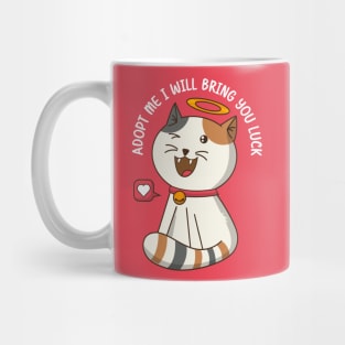 Adopt a cat and he will bring you luck Mug